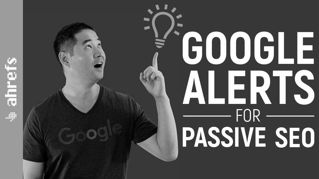The right way to Arrange Google Alerts for Passive SEO and Advertising