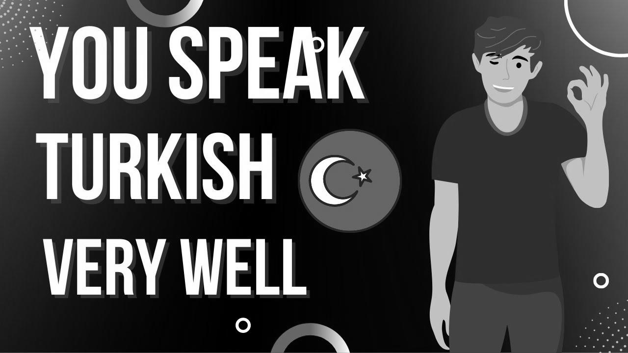 Be taught Turkish – You Communicate Turkish Very Properly |  Learn Turkish With Rest