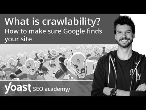 What’s crawlability?  How to ensure Google finds your site |  search engine optimization for freshmen