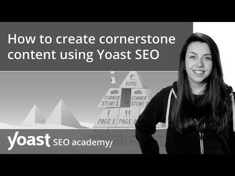 Learn how to create cornerstone content material using Yoast search engine optimisation |  SEO for beginners