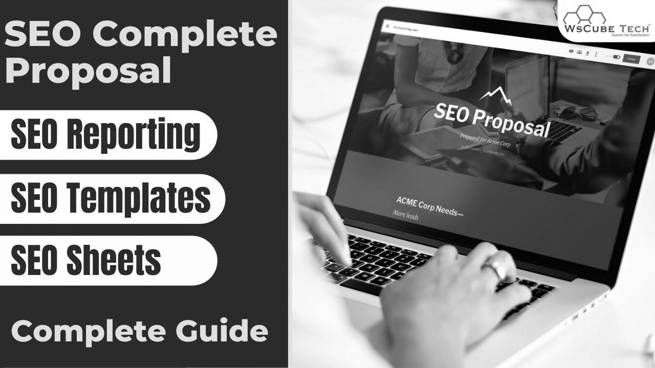 The right way to Create website positioning Proposals, Reporting, Templates & Sheets!!  – A Full Guide