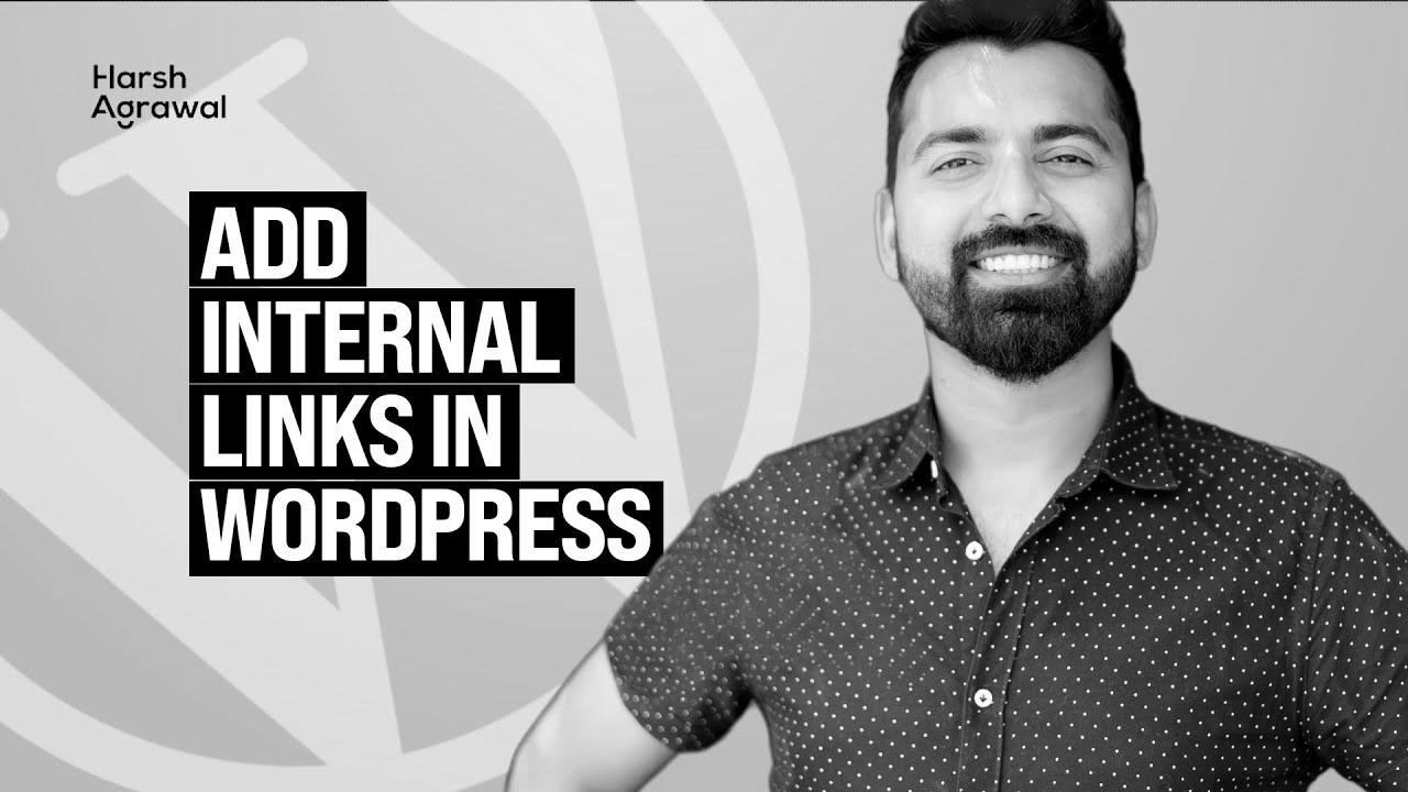 How To Add Inside hyperlinks in WordPress like a Ninja – website positioning Technique