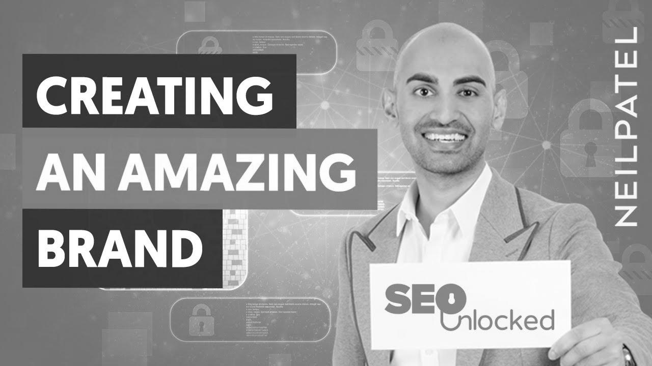 How To Create A Compelling Brand – Module 7 – Part 2 – search engine marketing Unlocked